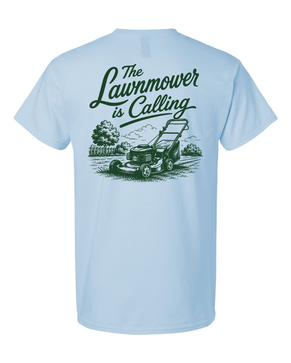 Tee • The Lawnmower is Calling