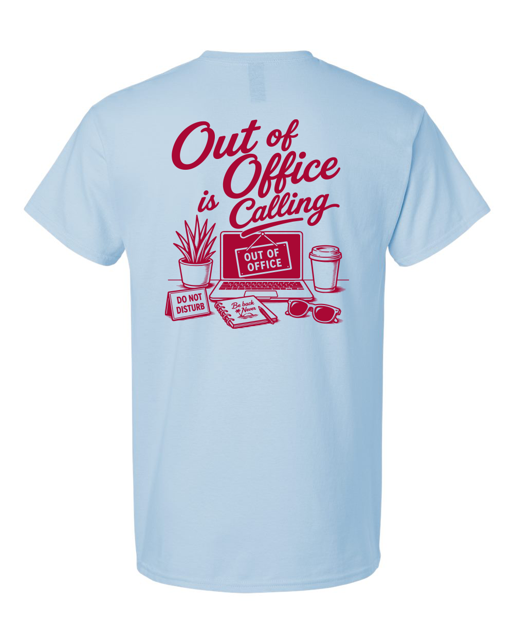 Tee • Out of Office is Calling