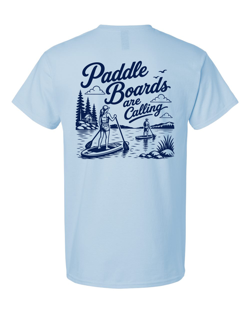 Tee • Paddle Boards are Calling