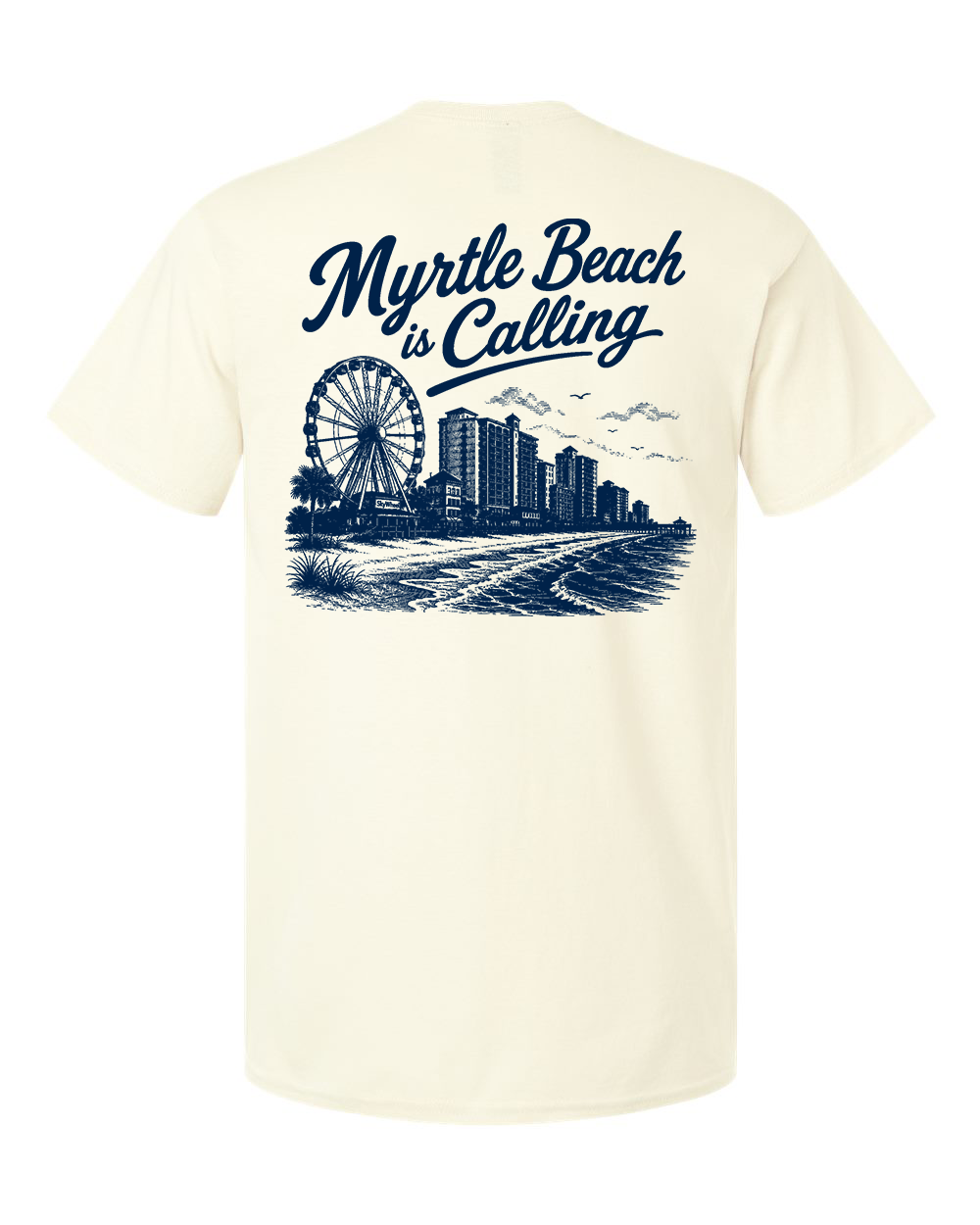 Tee • MYRTLE BEACH is Calling