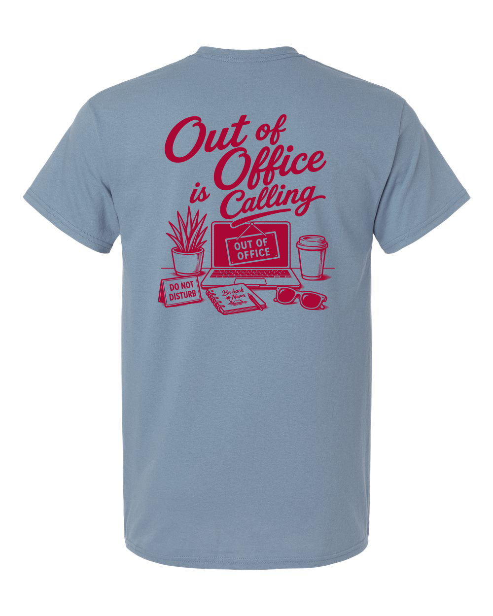 Tee • Out of Office is Calling