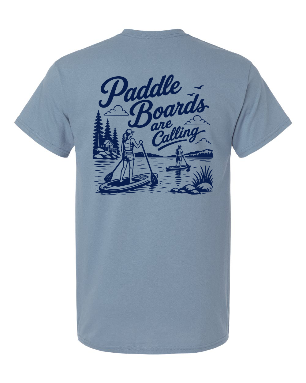 Tee • Paddle Boards are Calling