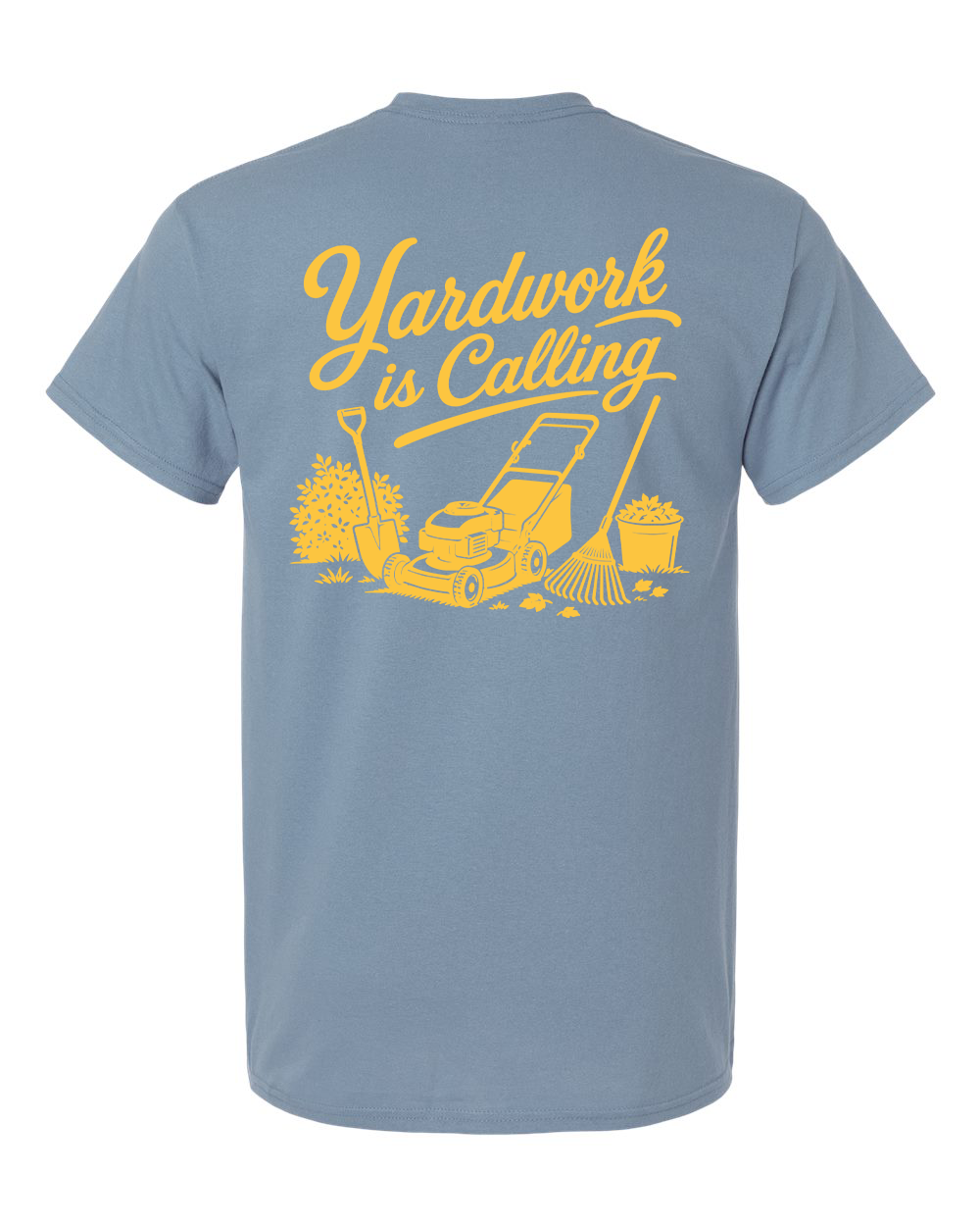 Tee • Yardwork is Calling