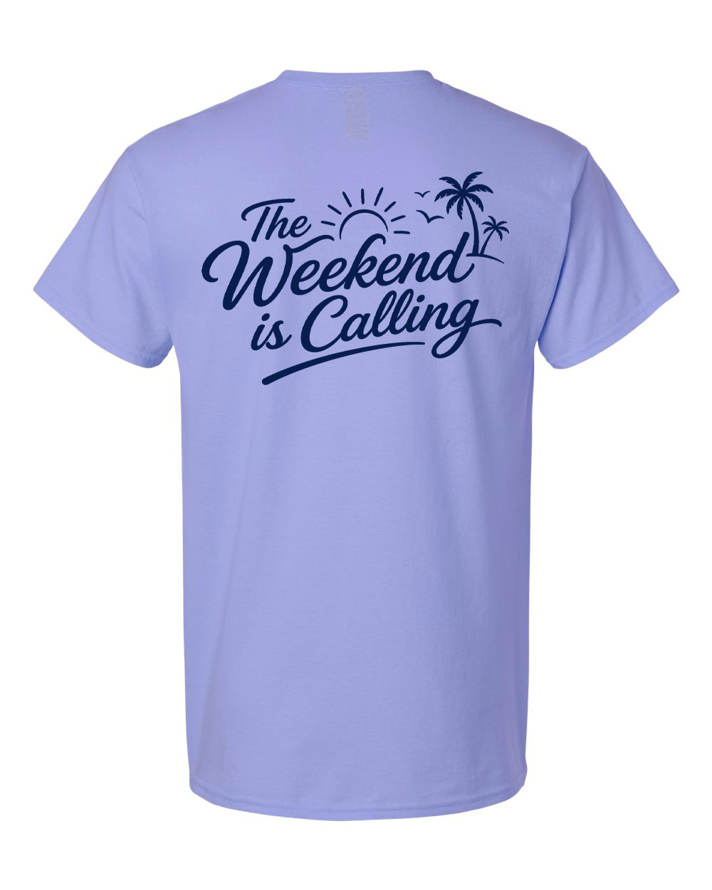 Tee • Weekend is Calling